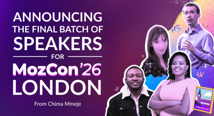 Announcing the final batch of speakers for MozCon London

 Clio