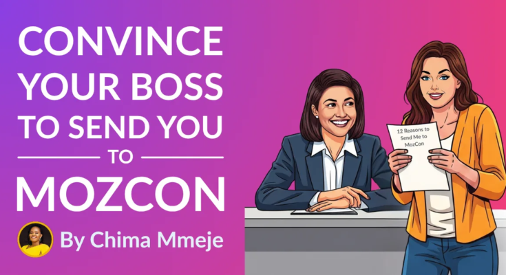Convince Your Boss to Send You to MozCon 2026 (Plus Bonus Letter Template)

 Clio